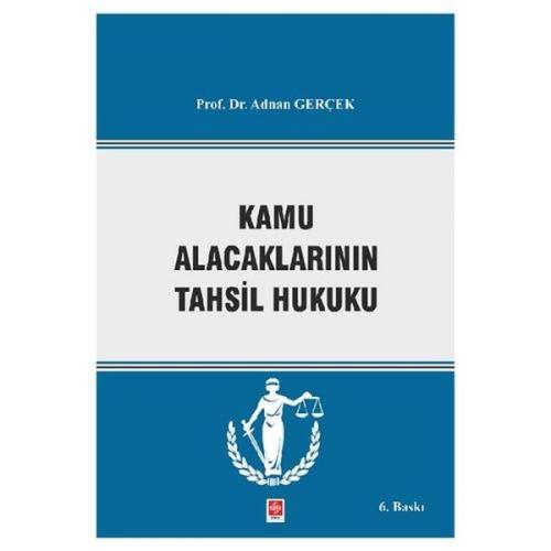 Kamu Alacaklarının Takip ve Tahsil Hukuku