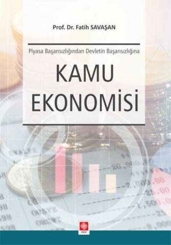 Kamu Ekonomisi - Piyasa Başarısızlığından Devletin Başarısızlığına