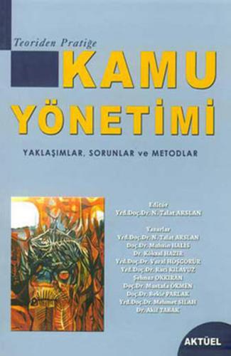 Kamu Yönetimi - Yaklaşımlar Sorunlar ve Metodlar