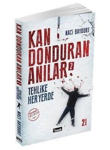 Kan Donduran Anılar 2