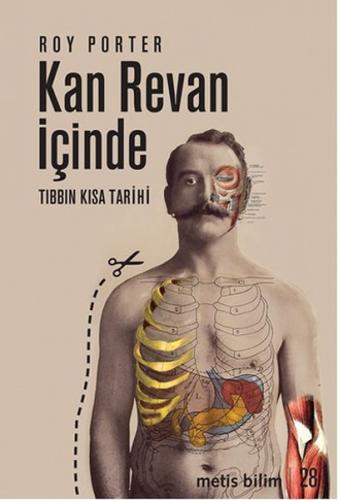 Kan Revan İçinde: Tıbbın Kısa Tarihi