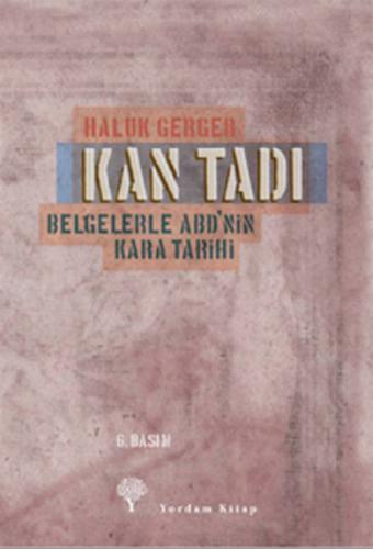 Kan Tadı Belgelerle ABD'nin Kara Tarihi