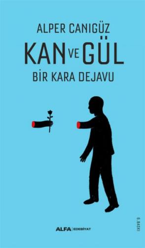 Kan ve Gül