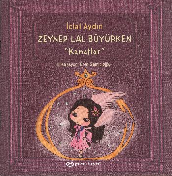 Kanatlar Zeynep Lal Büyürken