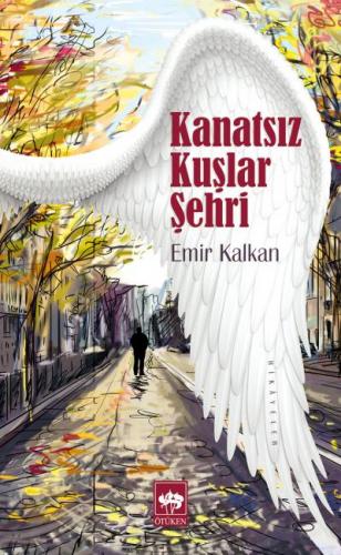 Kanatsız Kuşlar Şehri