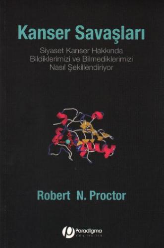 Kanser Savaşları Siyaset Kanser Hakkında Bildiklerimizi ve Bilmedikler