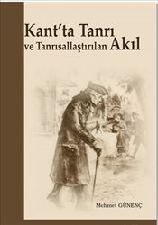 Kant’ta Tanrı ve Tanrısallaştırılan Akıl