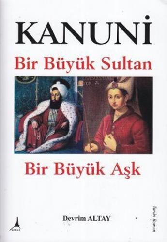 Kanuni Bir Büyük Sultan - Bir Büyük Aşk