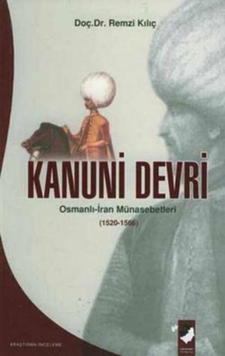 Kanuni Devri Osmanlı - İran Münasebetleri