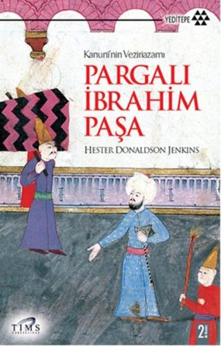 Kanuni’nin Veziriazamı Pargalı İbrahim Paşa