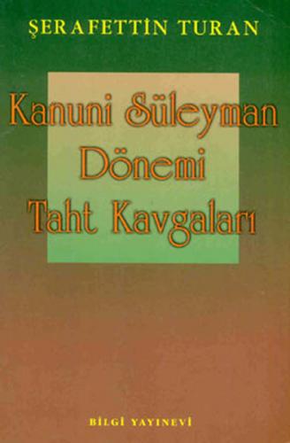 Kanuni Süleyman Dönemi: Taht Kavgaları