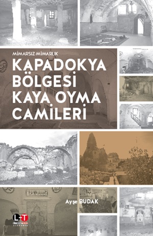 Kapadokya Bölgesi Kaya Oyma Camileri