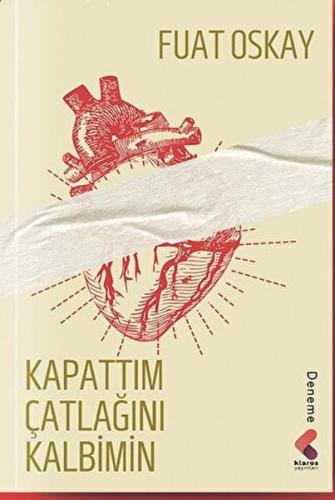 Kapattım Çatlağını Kalbimin