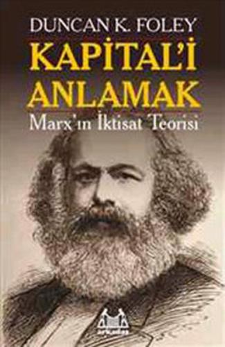 Kapital'i Anlamak Marx'ın İktisat Teorisi