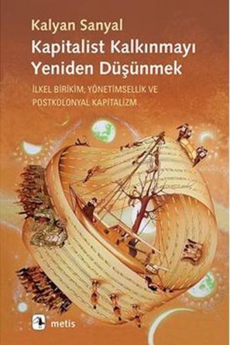 Kapitalist Kalkınmayı Yeniden? Düşünmek