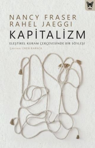 Kapitalizm: Eleştirel Kuram Çerçevesinde Bir Söyleşi