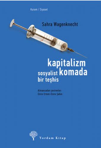 Kapitalizm Komada - Sosyalist Bir Teşhis