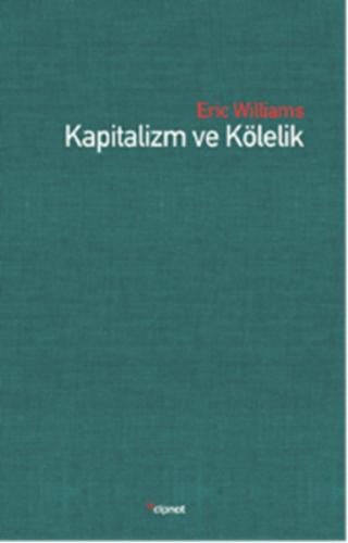 Kapitalizm ve Kölelik