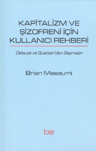 Kapitalizm ve Şizofreni İçin Kullanıcı Rehberi