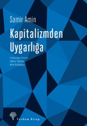 Kapitalizmden Uygarlığa Sosyalist Perspektifin Yeniden İnşası