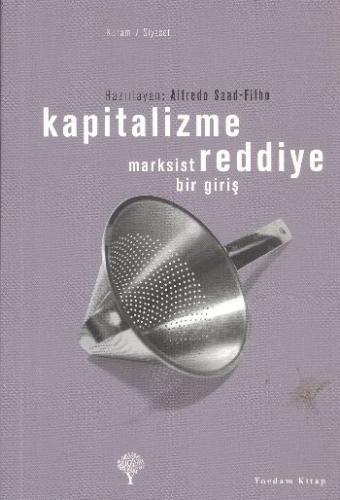 Kapitalizme Reddiye Marksist Bir Giriş