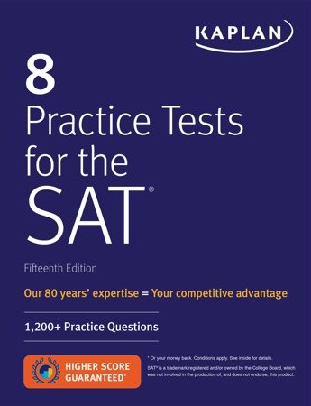 Kaplan 8 Practice Tests for the SAT : 1,200+ SAT Practice Questions