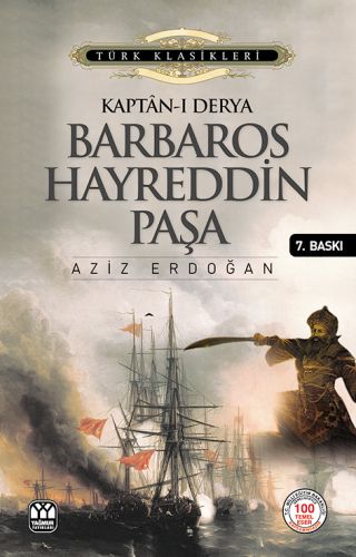 Kaptan-ı Derya Barbaros Hayreddin Paşa