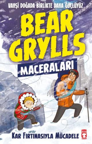 Kar Fırtınasıyla Mücadele - Bear Grylls Maceraları