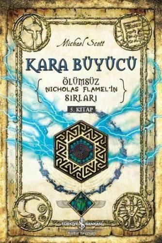 Kara Büyücü - Ölümsüz Nicholas Flamel'in Sırları 5 .Kitap