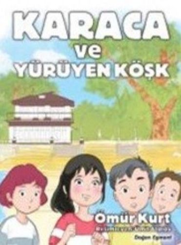 Karaca ve Yürüyen Köşk