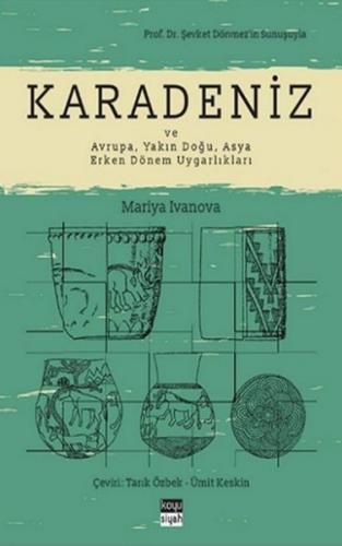 Karadeniz ve Avrupa, Yakın Doğu, Asya Erken Dönem Uygarlıkları