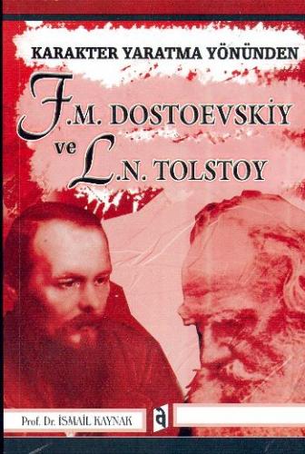 Karakter Yaratma Yönünden F. M. Dostoevskiy ve L. N. Tolstoy