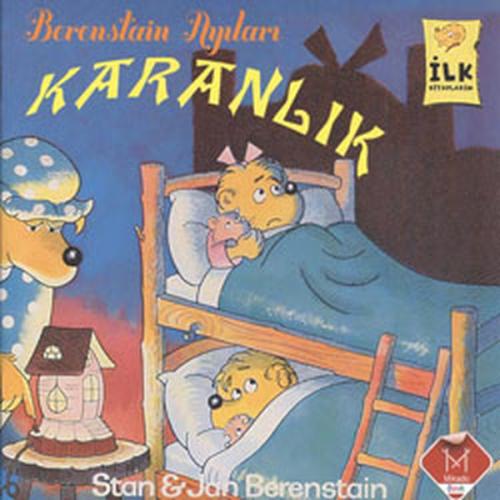 Karanlık / Berenstain Ayıları İlk Okuma Kitaplarım