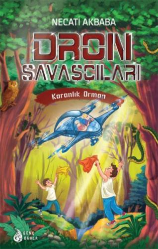 Karanlık Orman - Dron Savaşçıları