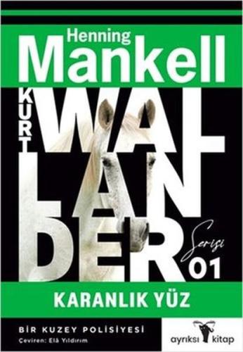 Karanlık Yüz - Kurt Wallander 1