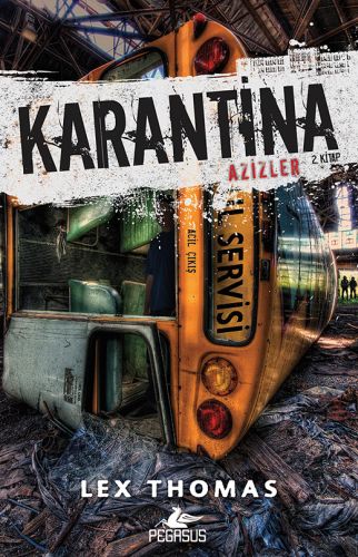 Karantina: Azizler - 2. Kitap