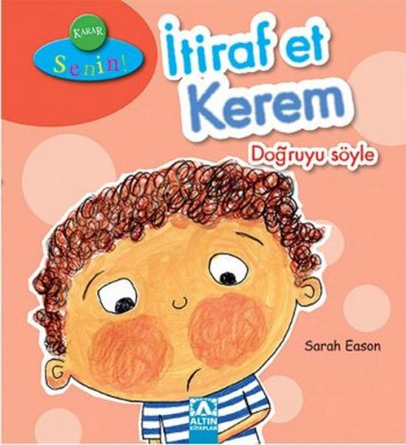 Karar Senin - İtiraf Et Kerem Doğruyu Söyle