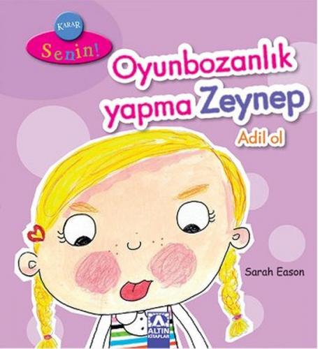 Karar Senin - Oyunbozanlık Yapma Zeynep Adil Ol