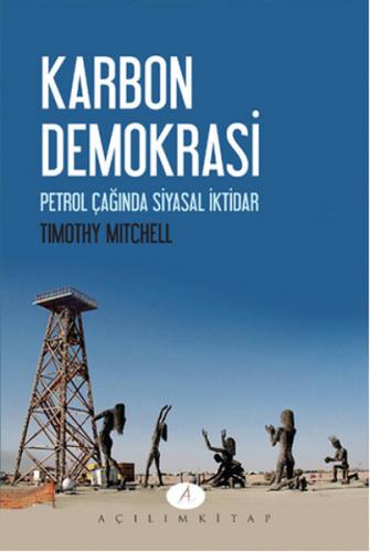 Karbon Demokrasi Petrol Çağında Siyasal İktidar