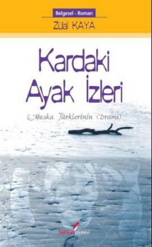 Kardaki Ayak İzleri (Ahıska Türklerinin Dramı)