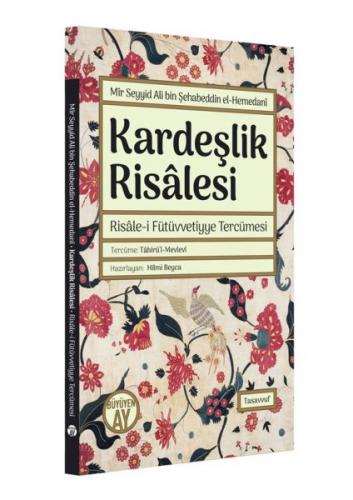 Kardeşlik Risalesi - Risalei Fütüvvetiyye Tercümesi