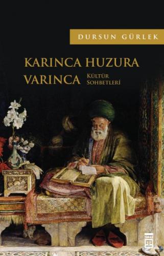 Karınca Huzura Varınca