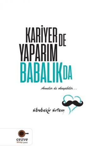 Kariyer'de Yaparım Babalık'da