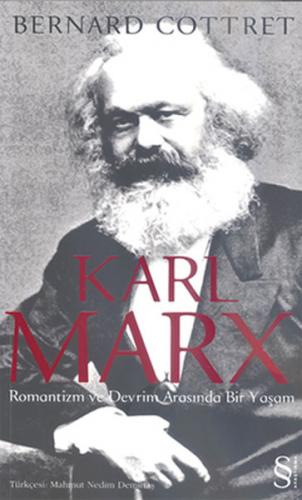 Karl Marx Romantizm ve Devrim Arasında Bir Yaşam