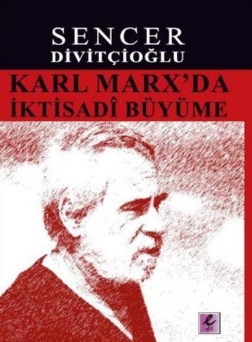 Karl Marx'da İktisadi Büyüme Marx'ın Görüşleri ve Harrod'la Karşılaştı