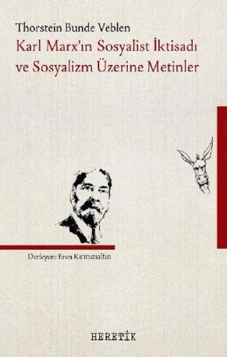 Karl Marx'In Sosyalist İktisadı Ve Sosyalizm Üzerine Metinler