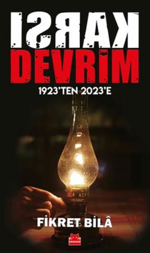 Karşı Devrim - 1923’ten 2023’e