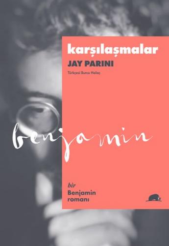 Karşılaşmalar - Bir Benjamin Romanı