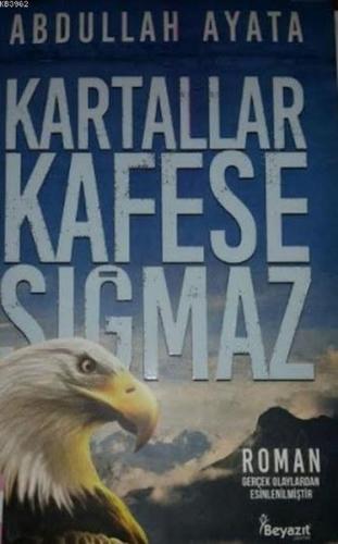 Kartallar Kafese Sığmaz