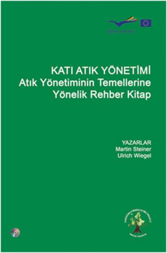 Katı Atık Yönetimi Atık Yönetiminin Temellerine Yönelik Rehber Kitap